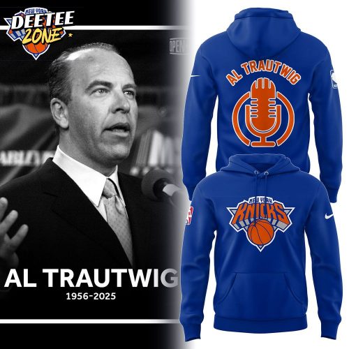 Knicks Remembering The Commentator Al Trautwig Limited Edition Hoodie