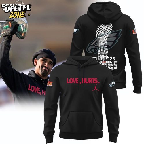 Philadelphia Eagles Love Hurts Super Bowl LIX Champions Hoodie