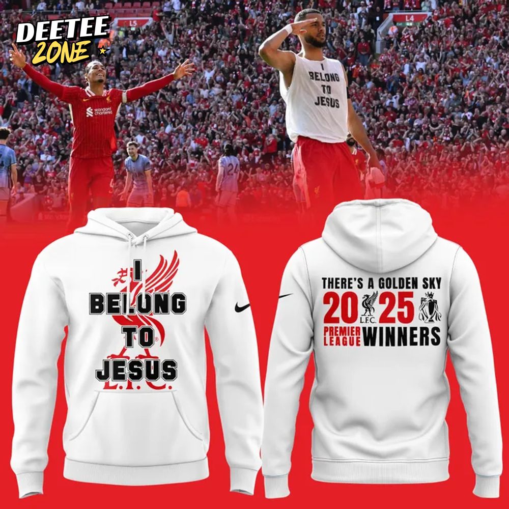 Liverpool FC Champions Premier League 2025 I Belong To Jesus Hoodie Liverpool FC Champions Premier League 2025 I Belong To Jesus Hoodie