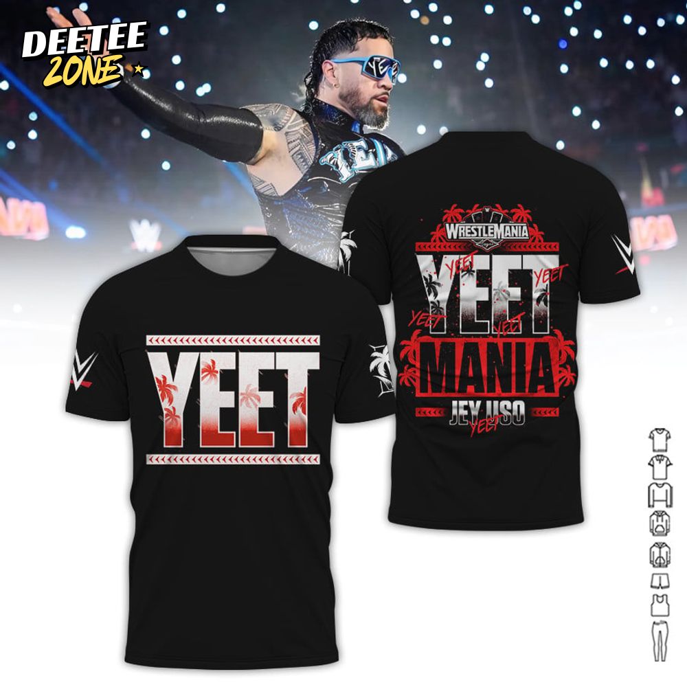 Wrestlemania 41 X Jey Uso YEET Mania Tee Wrestlemania 41 X Jey Uso YEET Mania Tee