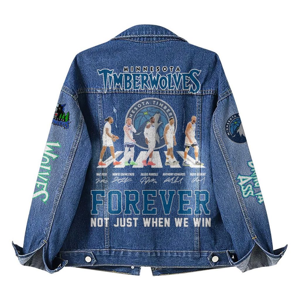 Minnesota Timberwolve Forever Not Just When We Win Premium Denim Jacket