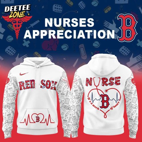 Boston Red Sox MLB x Nurses Appreciation White Hoodie