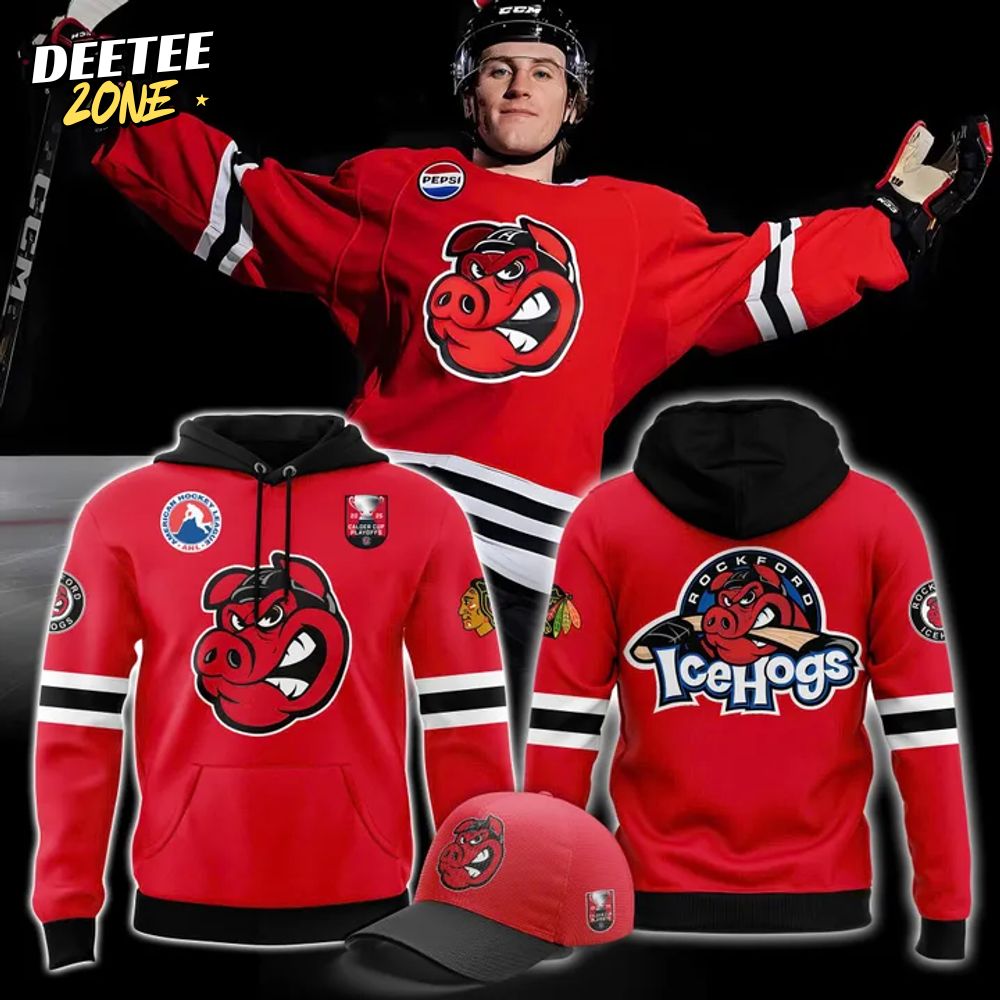 Rockford IceHogs Hockey Team New 2025 Hoodie, Cap Rockford IceHogs Hockey Team New 2025 Hoodie, Cap