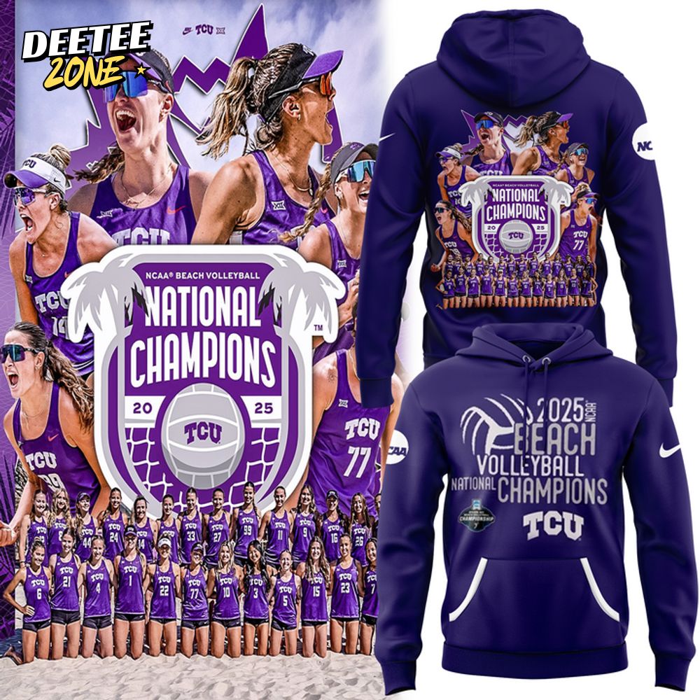 Tcu Beach Volleyball 2025 National Champions Special Hoodie Tcu Beach Volleyball 2025 National Champions Special Hoodie