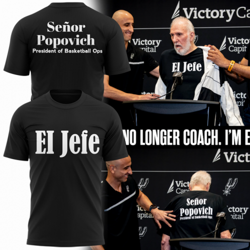 San Antonio Spurs Gregg Popovich “I’M NO LONGER COACH. I’M EL JEFE!” Tee