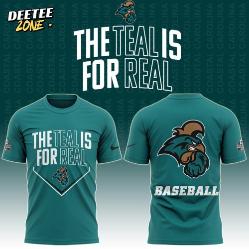 Coastal Carolina Baseball “The Teal Is For Real” Premium Shirt