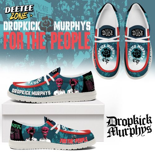 Dropkick Murphys For the People New Album 2025 Hey Dude Shoes