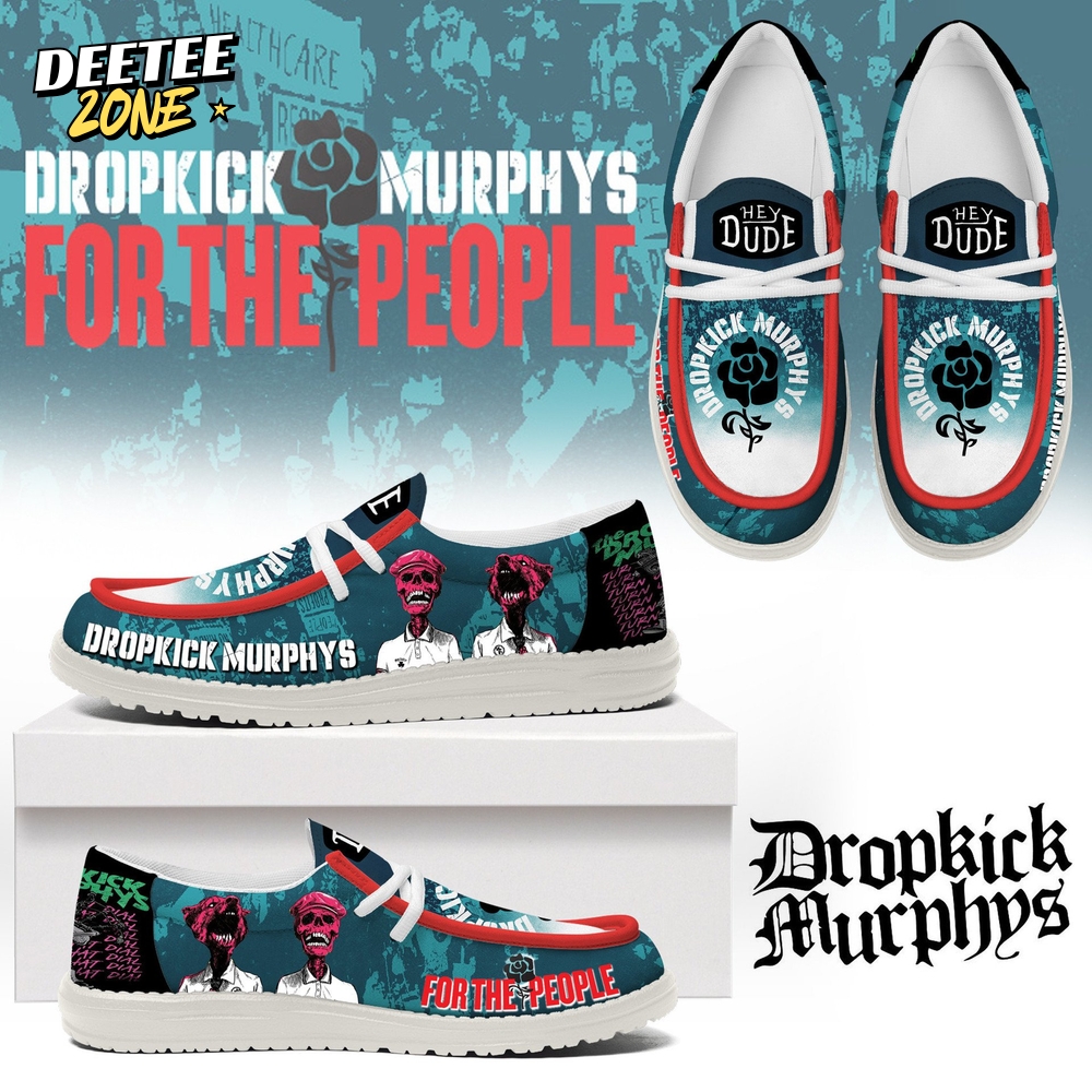 Dropkick Murphys For the People New Album 2025 Hey Dude Shoes Dropkick Murphys For the People New Album 2025 Hey Dude Shoes