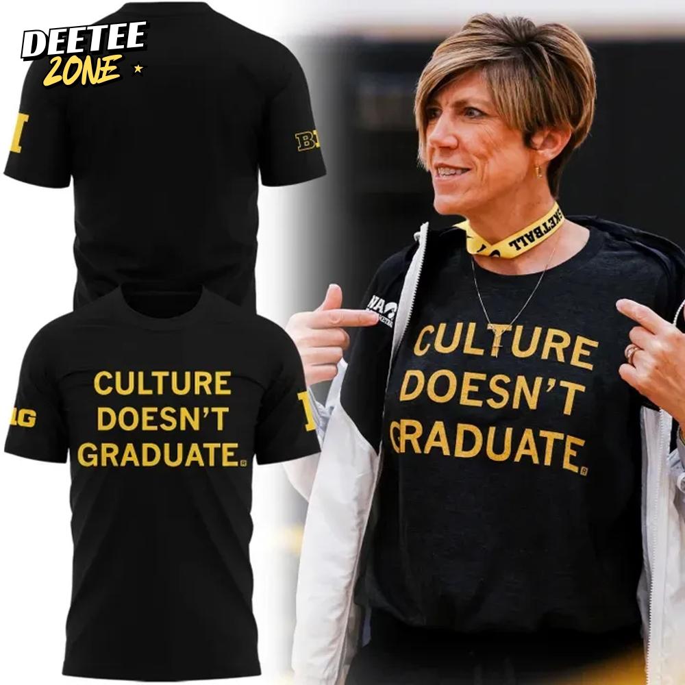 Iowa Hawkeyes Women's Basketball Coach Jan Jensen "Culture Doesn't Graduate" Special Tee Iowa Hawkeyes Women's Basketball Coach Jan Jensen "Culture Doesn't Graduate" Special Tee