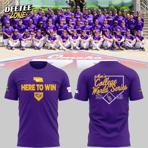 LSU Tigers Baseball “Here To Win” World Series 2025 Shirt