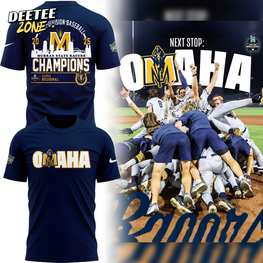 Murray State Racers OMAHA Super Regional Champions 2025 Special Tee Murray State Racers OMAHA Super Regional Champions 2025 Special Tee