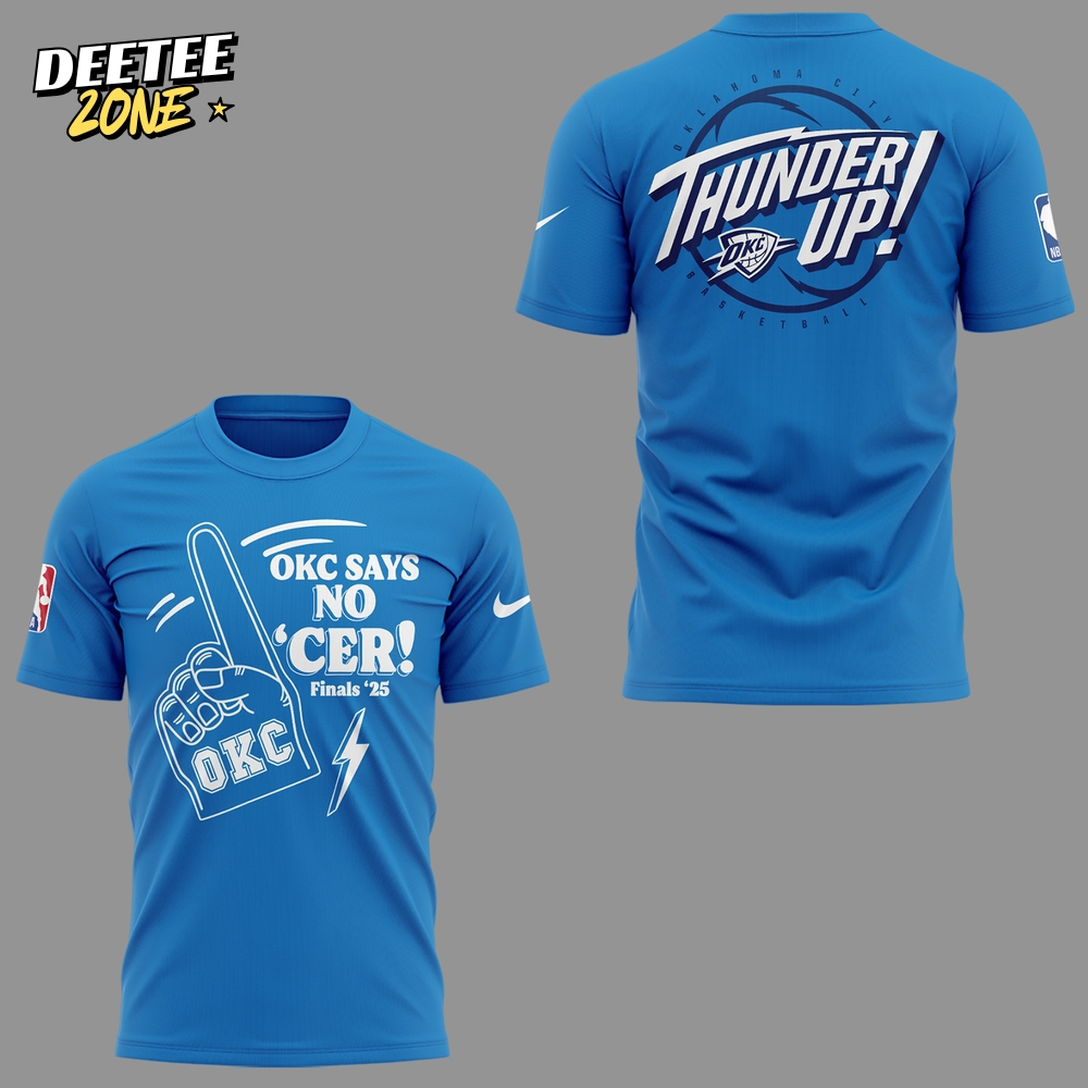 Oklahoma City Thunder "No Cer" 2025 T-shirt Oklahoma City Thunder "No Cer" 2025 T-shirt