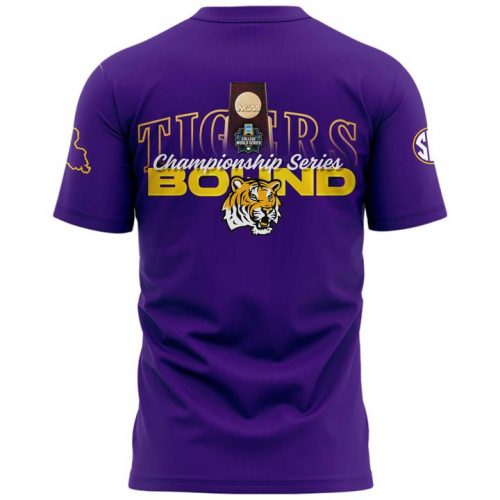 LSU Tigers Baseball 2025 Championship Seires Bound Special Shirt