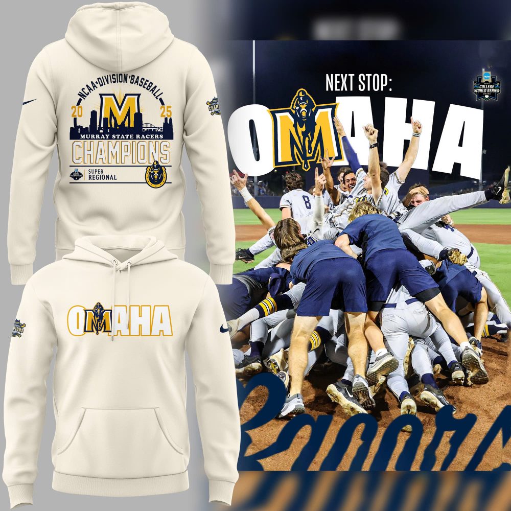 Murray State Racers OMAHA Super Regional Champions 2025 Special Hoodie