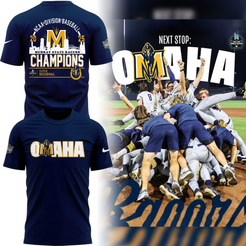 Murray State Racers OMAHA Super Regional Champions 2025 Special Tee