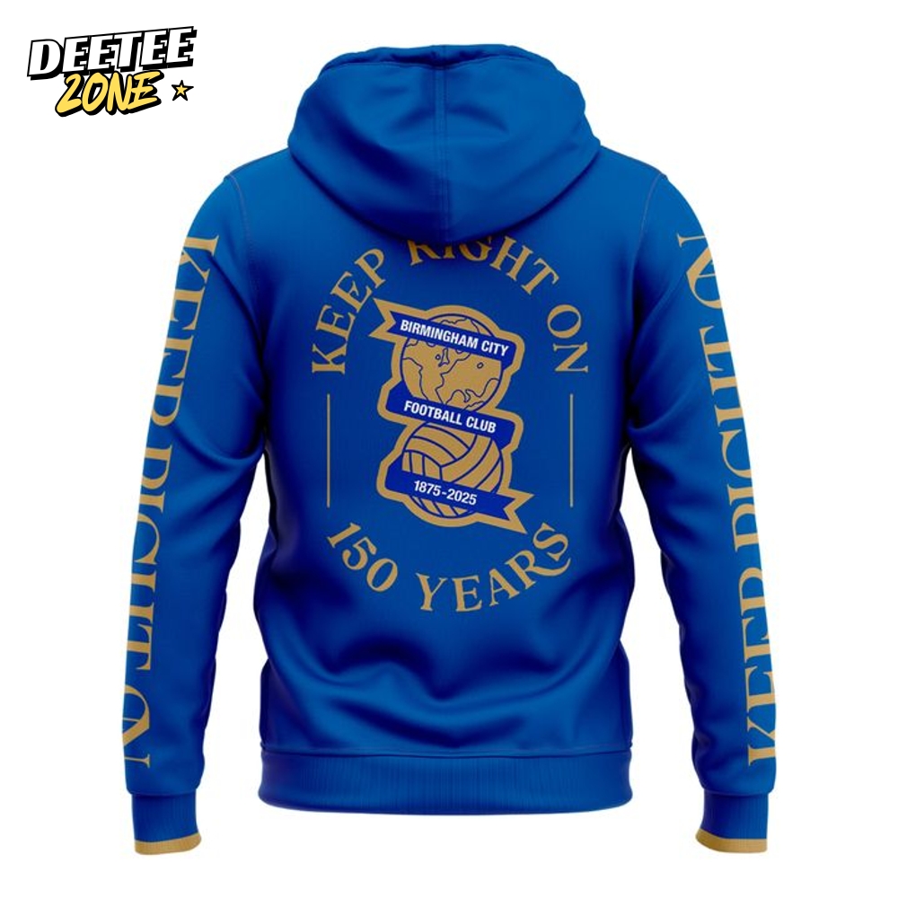 Birmingham City 150-Year Anniversary "Keep Right On" Special Hoodie Birmingham City 150-Year Anniversary "Keep Right On" Special Hoodie