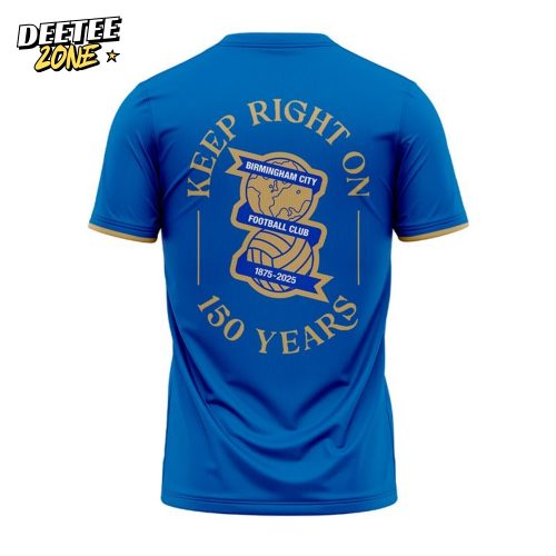 Birmingham City 150-Year Anniversary “Keep Right On” T-Shirt