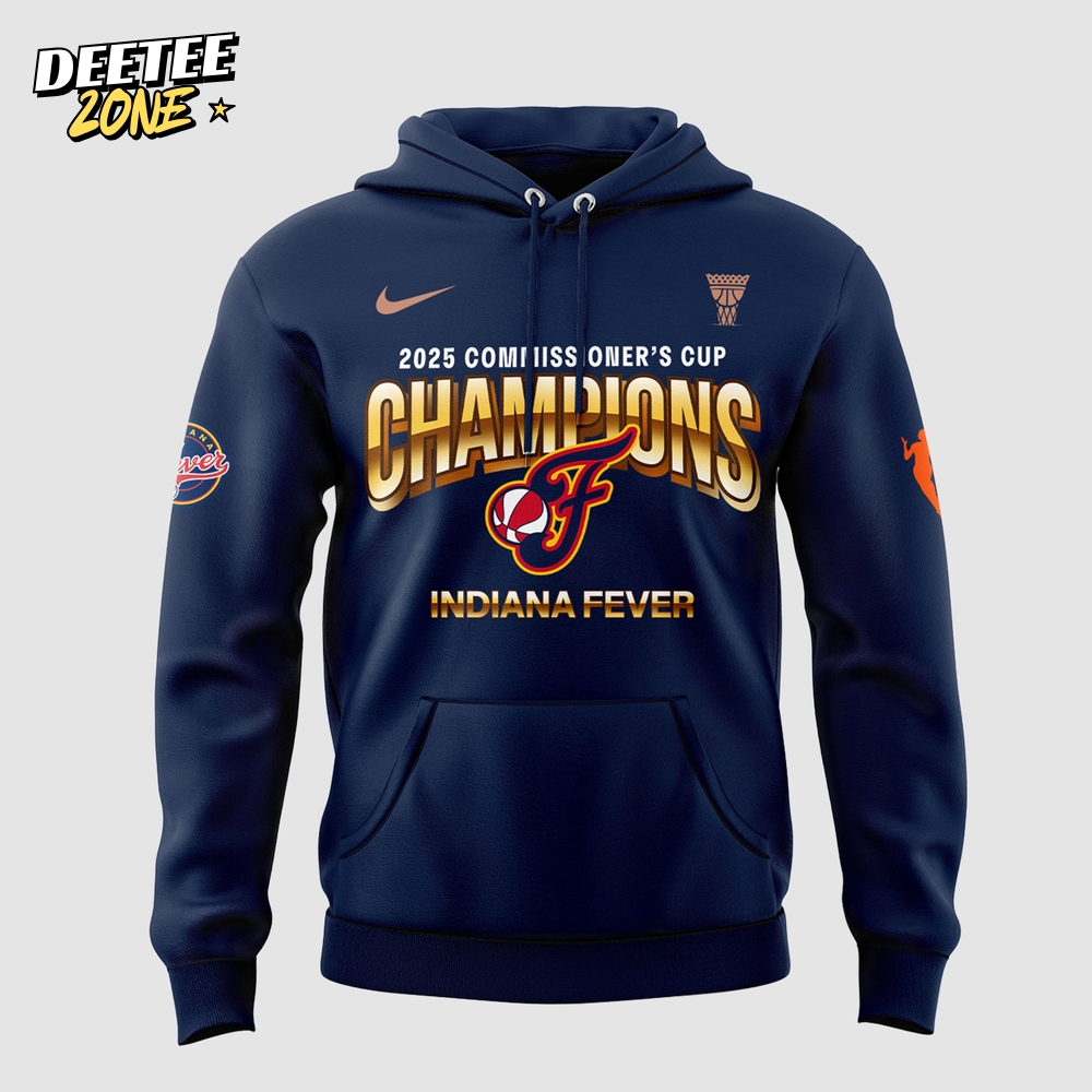 Indiana Fever 2025 WNBA Commissioner's Cup Champions Hoodie Indiana Fever 2025 WNBA Commissioner's Cup Champions Hoodie