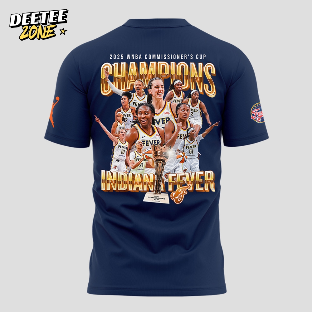 Indiana Fever 2025 WNBA Commissioner's Cup Champions Shirt Indiana Fever 2025 WNBA Commissioner's Cup Champions Shirt