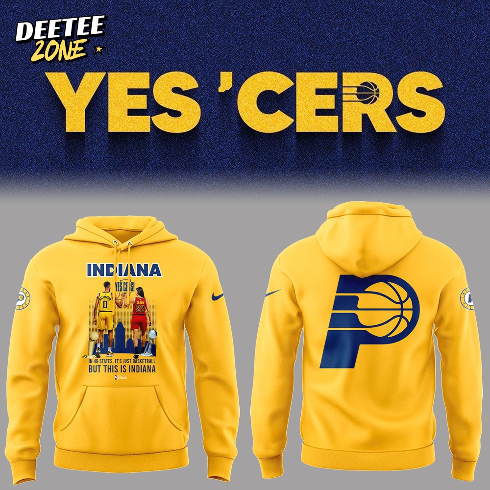 Indiana Pacers NBA Yes Cers, This is Indiana Hoodie Indiana Pacers NBA Yes Cers, This is Indiana Hoodie