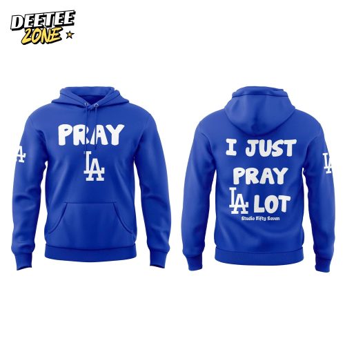 Los Angeles Dodgers MLB – I Just Pray LA Lot Hoodie