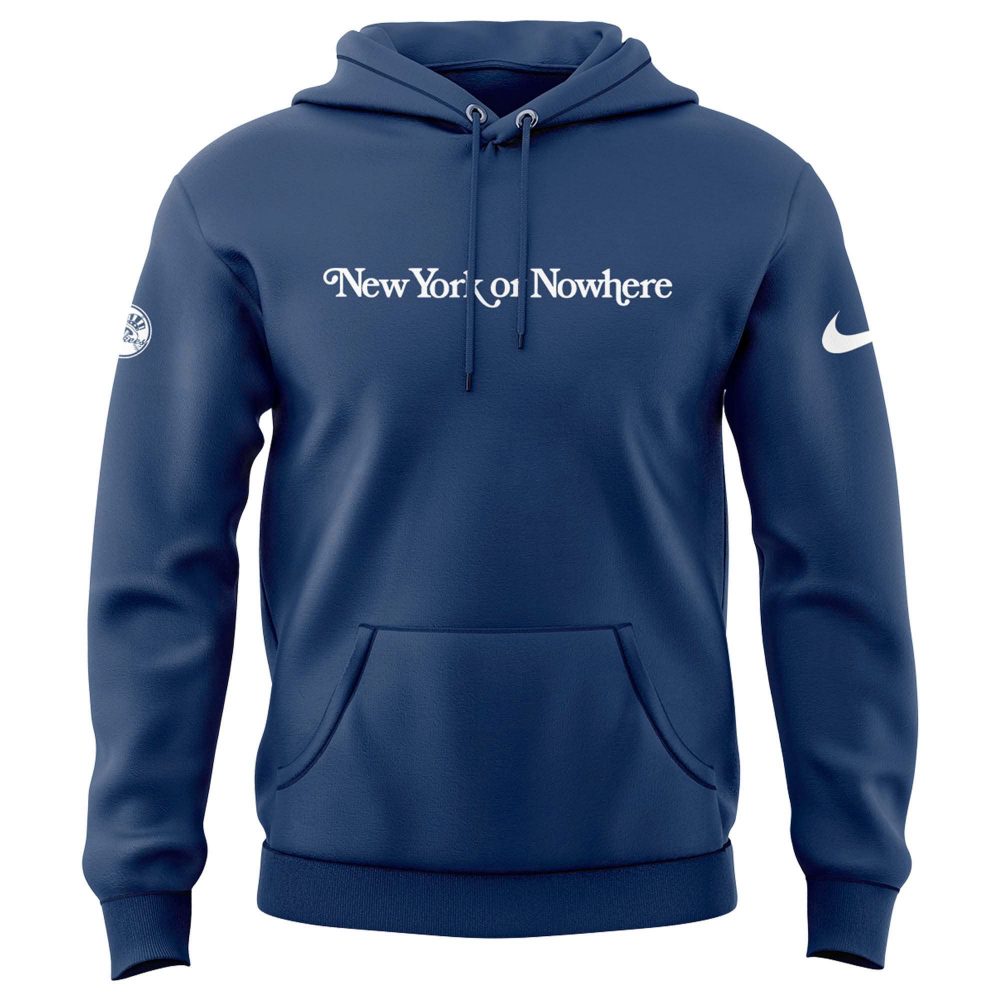 New York Yankees MLB New York Or Nowhere Hoodie