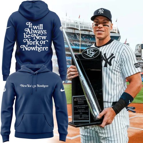 New York Yankees MLB New York Or Nowhere Hoodie