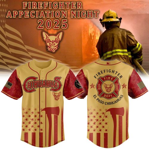 El Paso Chihuahuas x Firefighter Appreciation 2025 Baseball Jersey