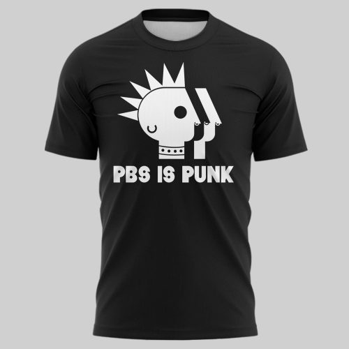 PBS Is Punk Protect PBS T-Shirt