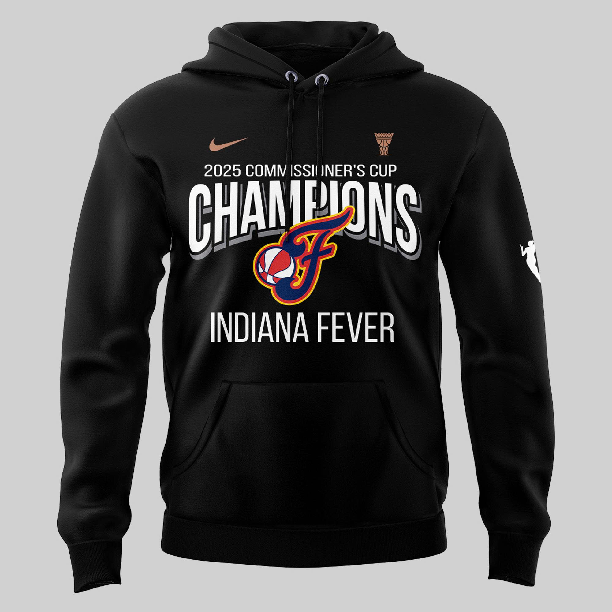 Indiana Fever Are Your 2025 WNBA Commissioner's Cup Champions! Hoodie Indiana Fever Are Your 2025 WNBA Commissioner's Cup Champions! Hoodie