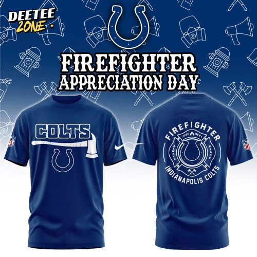 Indianapolis Colts Firefighter Appreciation Day Tshirt | Jogger | Cap Limited Edition