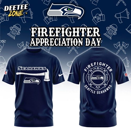 Seattle Seahawks Firefighter Appreciation Day Tshirt | Jogger | Cap Limited Edition
