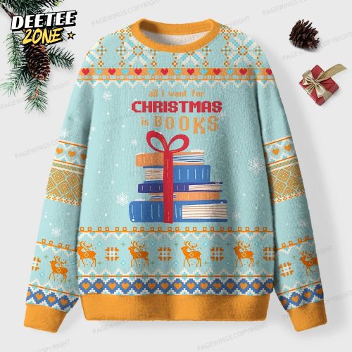 All I Want For Christmas Is Books Unisex Ugly Knit Christmas Sweater