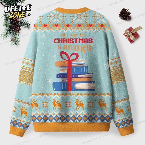 All I Want For Christmas Is Books Unisex Ugly Knit Christmas Sweater