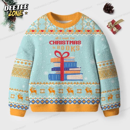 All I Want For Christmas Is Books Unisex Ugly Knit Christmas Sweater