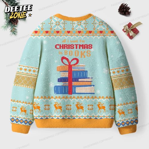 All I Want For Christmas Is Books Unisex Ugly Knit Christmas Sweater