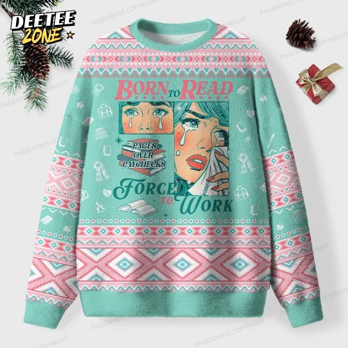Born To Read Forced To Work Unisex Ugly Knit Christmas Sweater