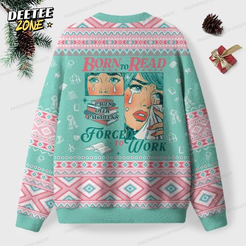 Born To Read Forced To Work Unisex Ugly Knit Christmas Sweater