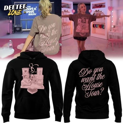 Do you want the House Tour?” – The hottest tee from Sabrina Carpente Black Hoodie