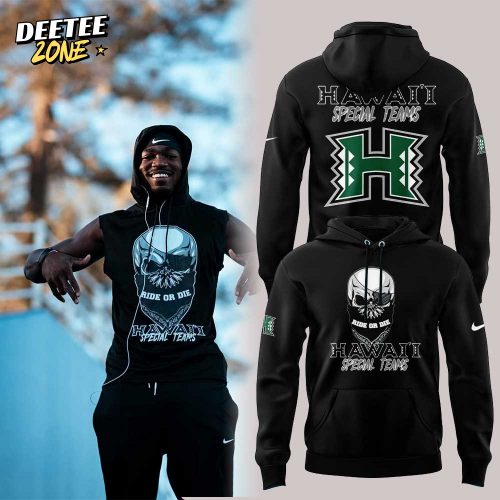 Hawaii Special Teams. Ride or Die 2025 Combo Hoodie