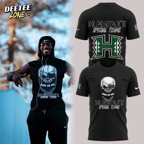 Hawaii Special Teams. Ride or Die 2025 Combo Shirt