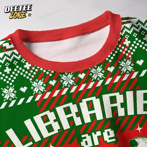 Libraries Are For Everyone Unisex Ugly Knit Christmas Sweater