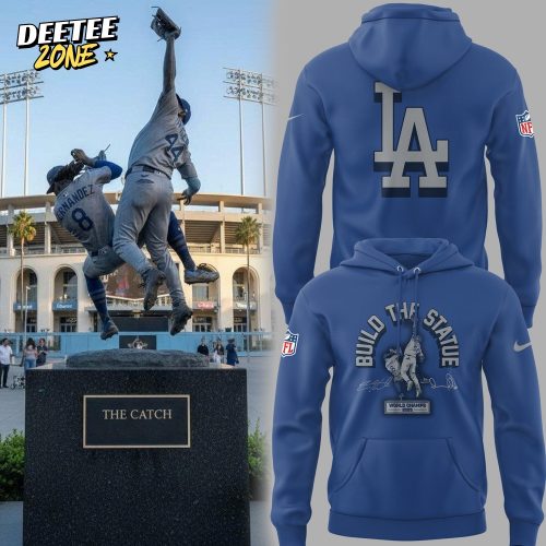 Limited Edition Dodgers Baseball World Series Champions “Build The Statue” Hoodie