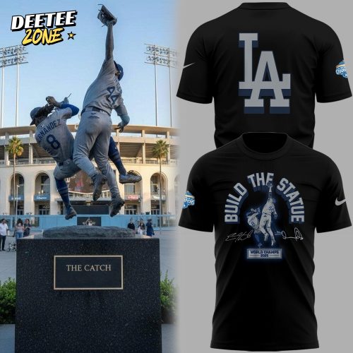 Limited Edition Dodgers Baseball World Series Champions “Build The Statue” TShirt