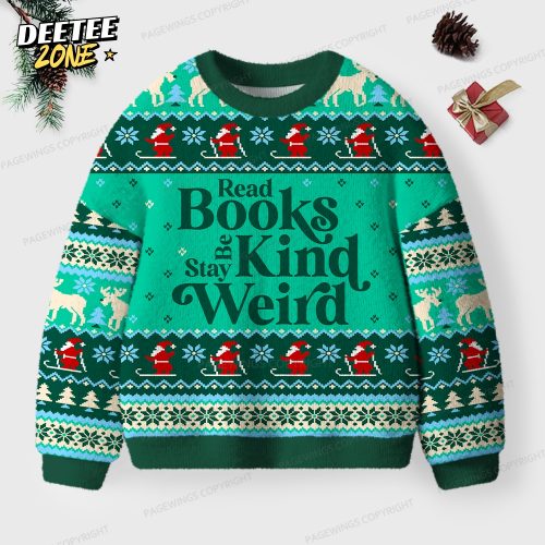 Read Books Be Kind Stay Weird Unisex Ugly Knit Christmas Sweater