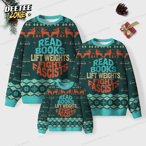 Read Books Lift Weights Fight Fascists Unisex Ugly Knit Christmas Sweater