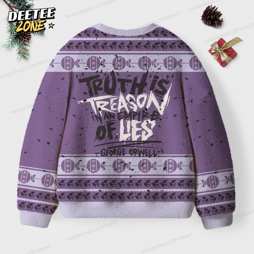 Truth Is Treason In An Empire Of Lies Unisex Ugly Knit Christmas Sweater