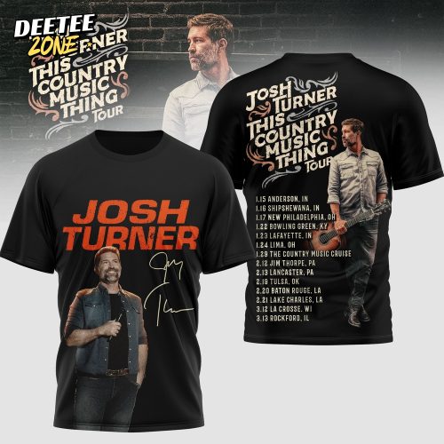 Premium Josh Turner This Country music thing 3D Shirt TD